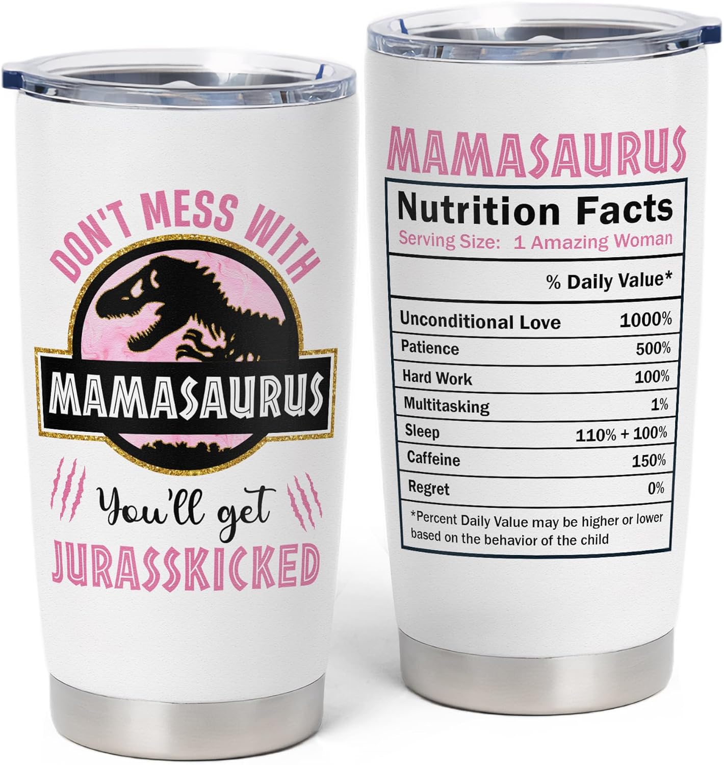 Don't Mess With Mamasaurus You'll Get Jurasskicked Tumbler, Gift for Mama