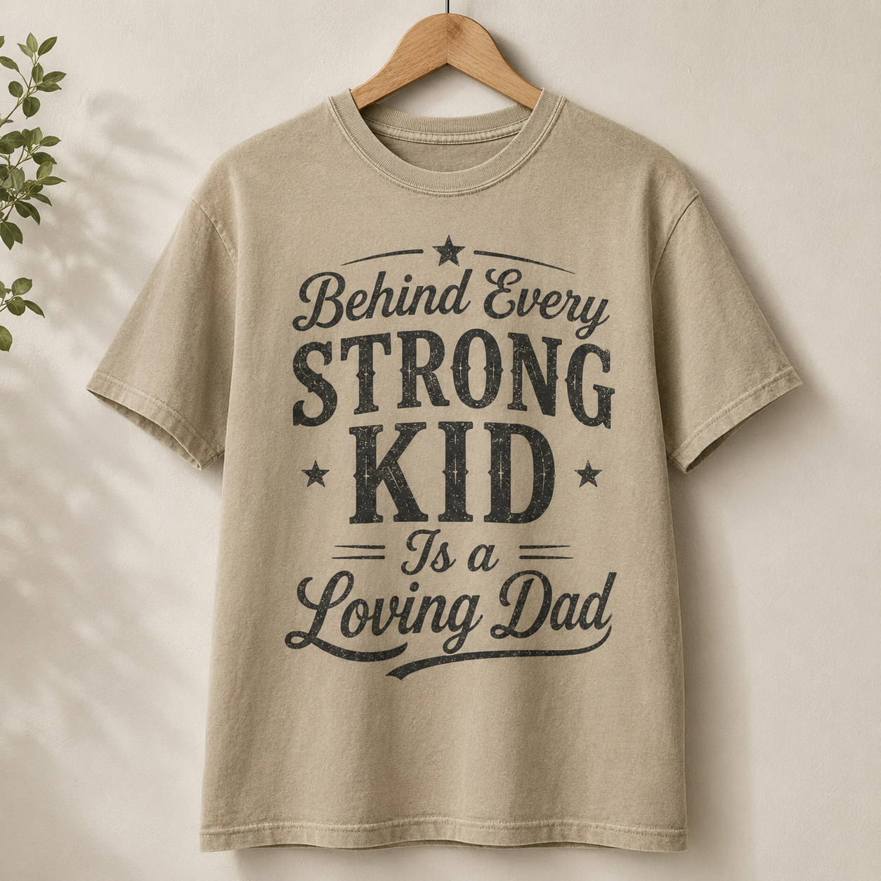 Behind Every Strong Kid Is a Loving Dad T-Shirt