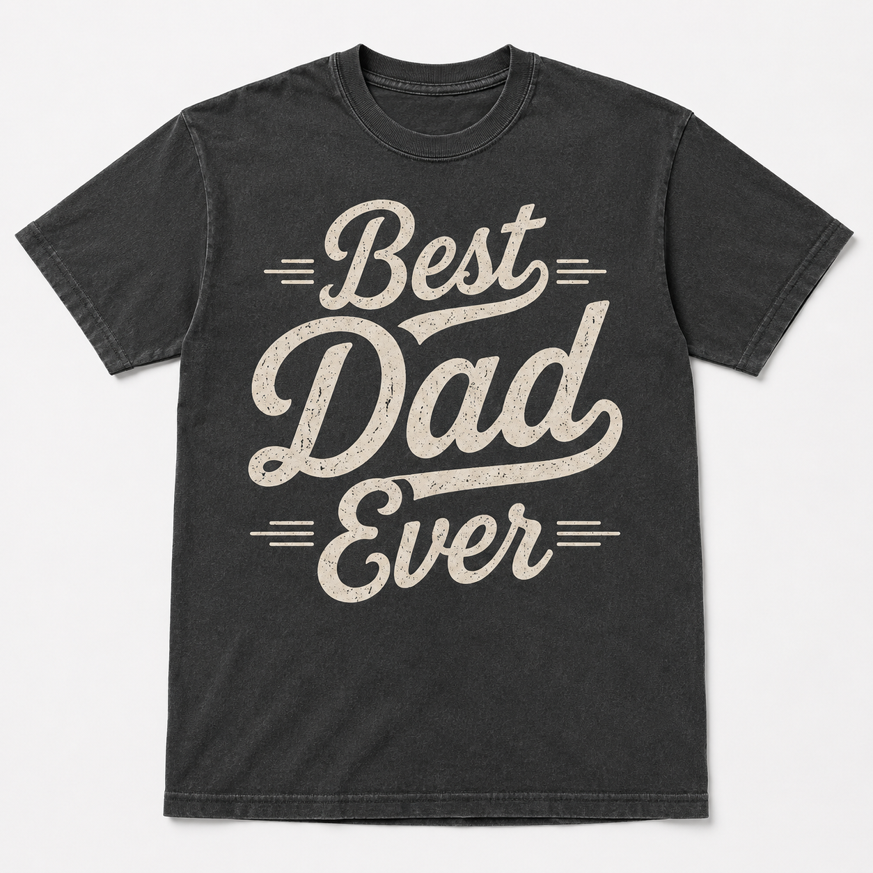 Best Dad Ever T-Shirt
