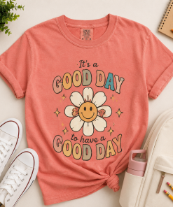 Good Day Shirt, Teacher Classroom Tee