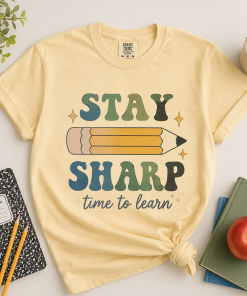 Stay Sharp Shirt, Pencil Back to School Tee
