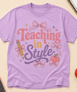 Teaching in Style Shirt, Coquette Teacher Tee, Bow Teacher Shirt